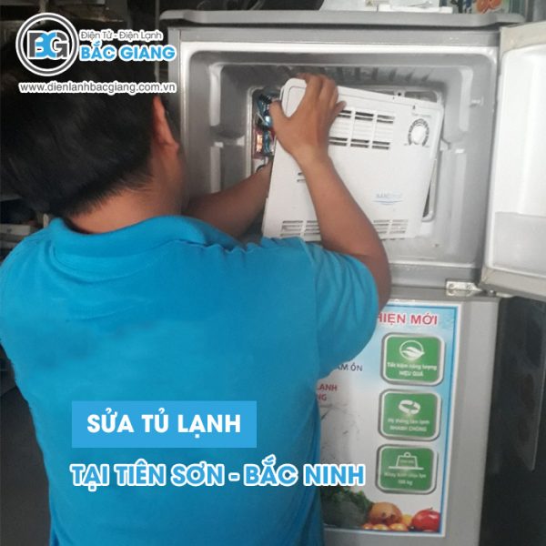 Dịch vụ sửa tủ lạnh tại Tiên Sơn uy tín giá rẻ, cam kết
