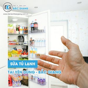 Dịch vụ sửa tủ lạnh tại Yên Dũng – Bắc Giang giá rẻ